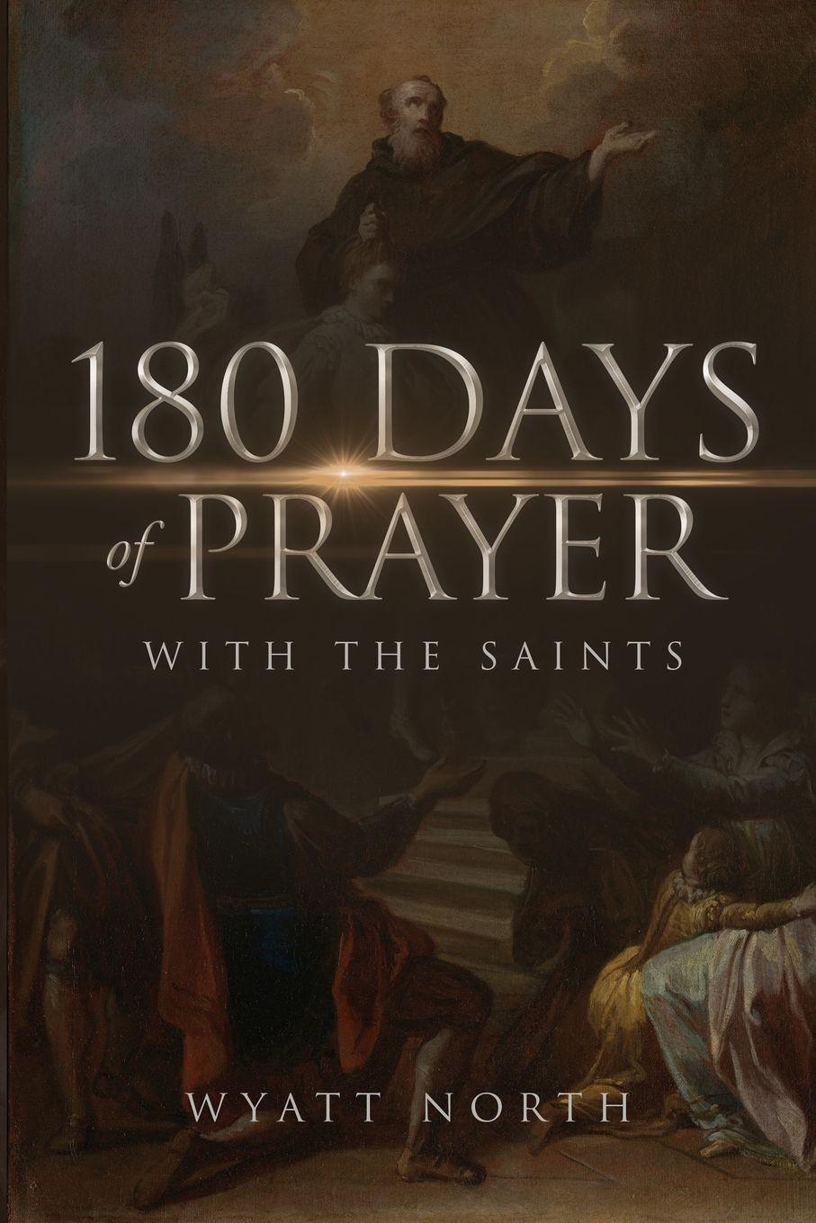Vorderes Coverbild 180 Days of Prayer with the Saints