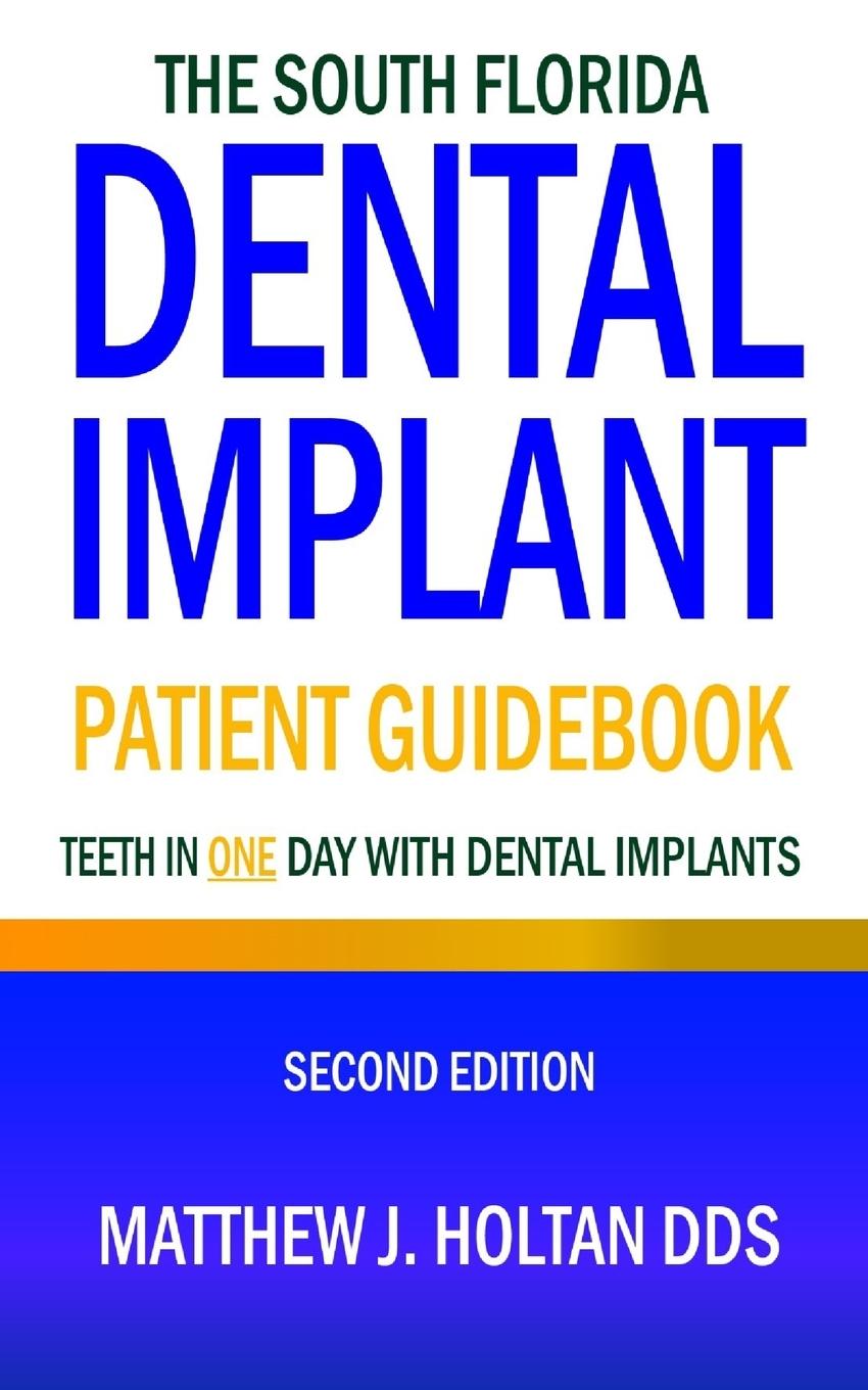 Vorderes Coverbild The South Florida Dental Implant Patient Guidebook