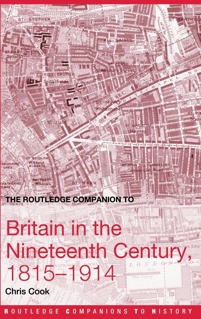 Vorderes Coverbild The Routledge Companion to Britain in the Nineteenth Century, 1815-1914