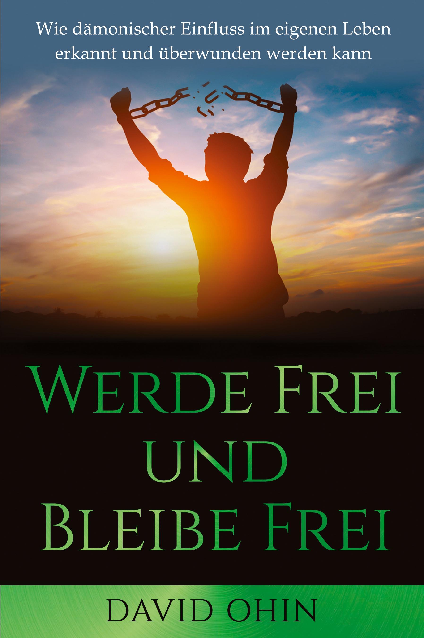 Vorderes Coverbild Werde Frei und Bleibe Frei