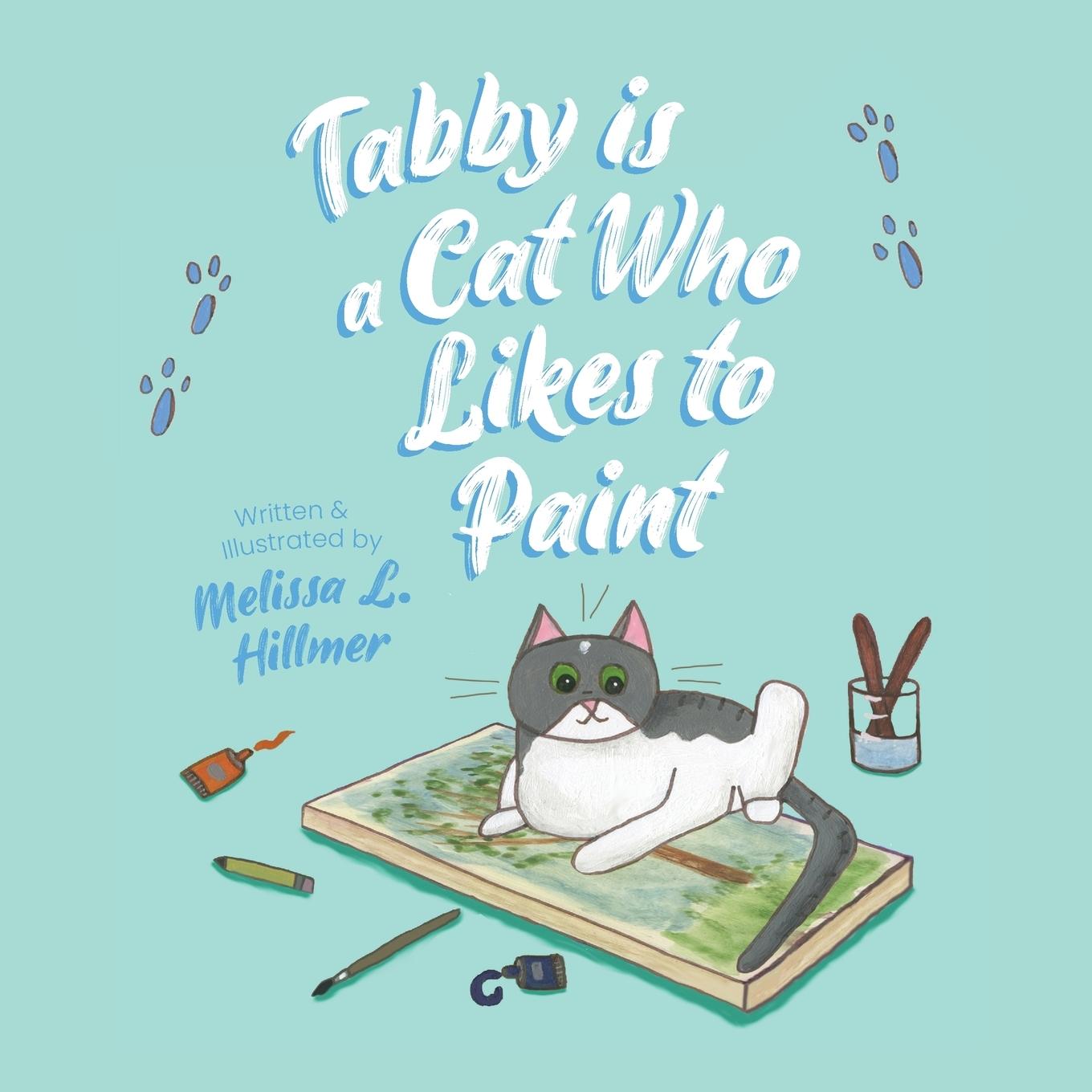 Vorderes Coverbild Tabby is a Cat Who Likes to Paint
