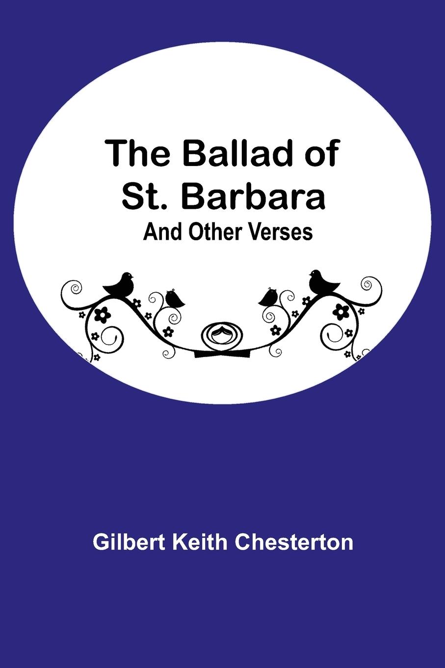 Vorderes Coverbild The Ballad of St. Barbara; And Other Verses