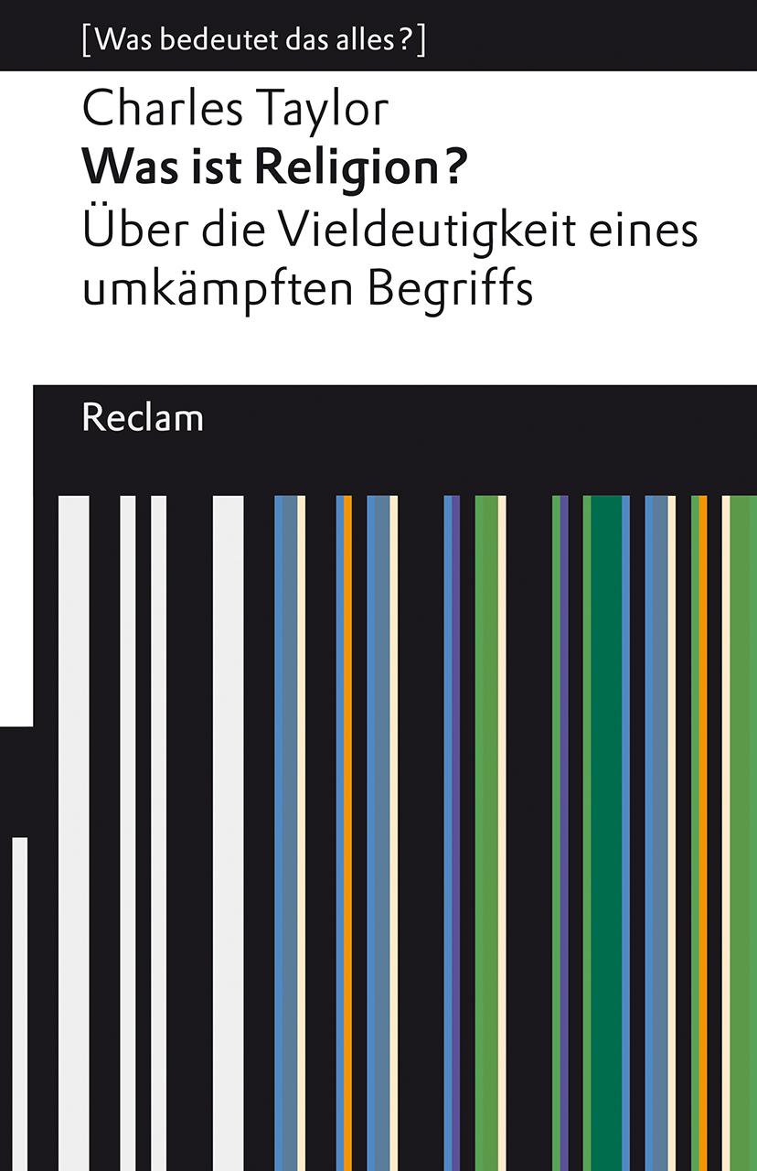 Vorderes Coverbild Was ist Religion? Über die Vieldeutigkeit eines umkämpften Begriffs