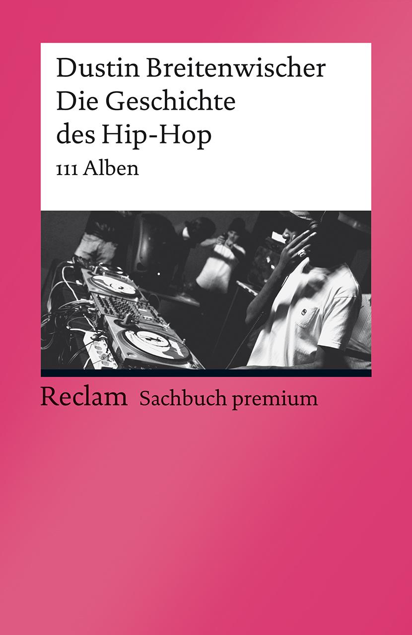 Vorderes Coverbild Die Geschichte des Hip-Hop