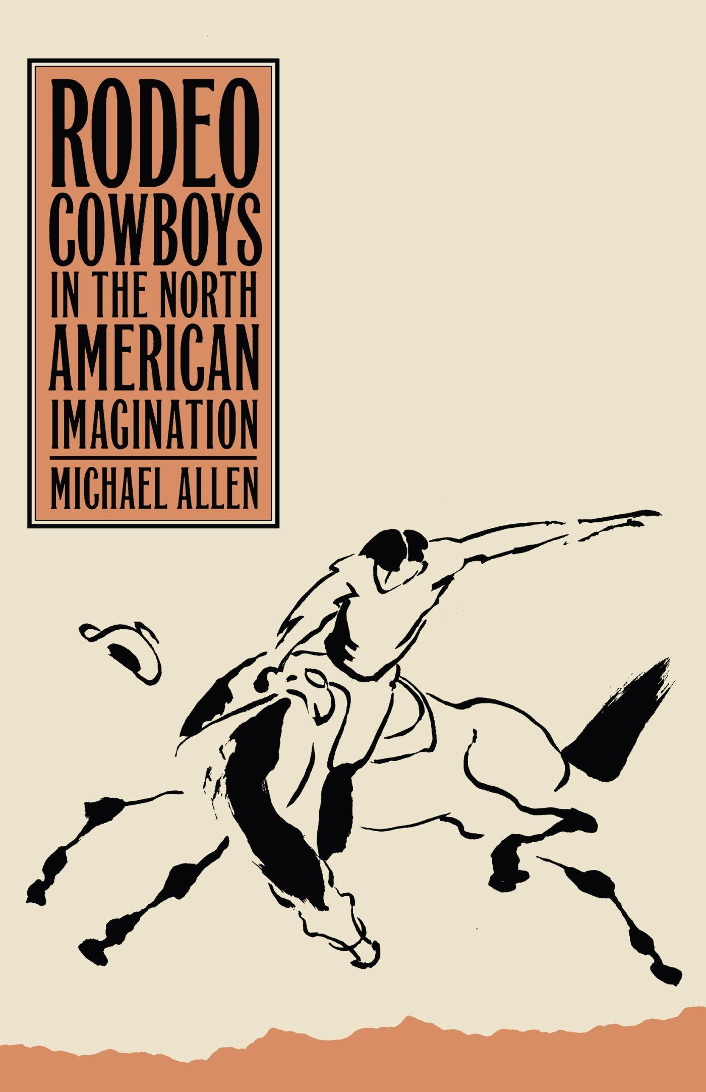 Vorderes Coverbild Rodeo Cowboys in the North American Imagination