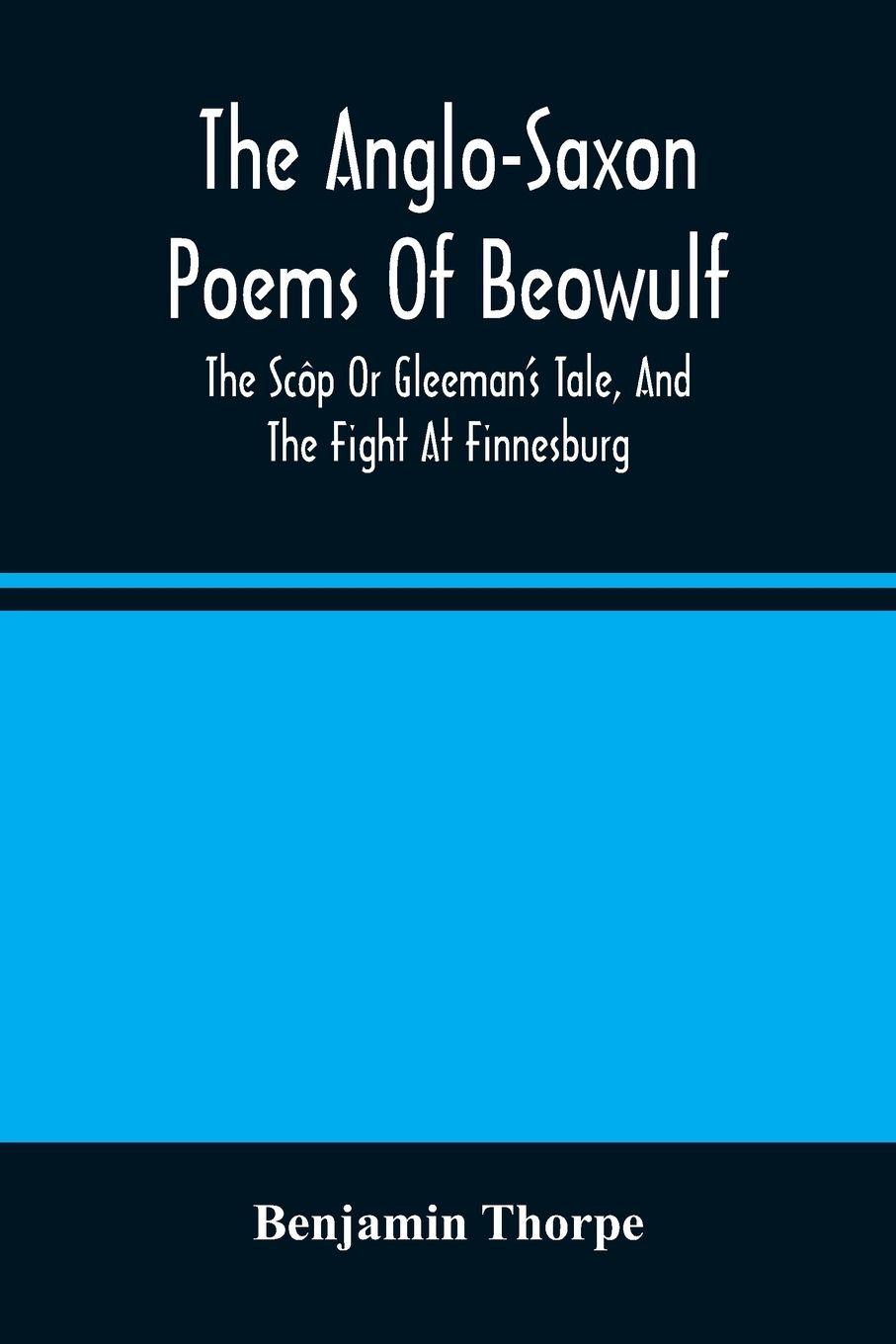 Vorderes Coverbild The Anglo-Saxon Poems Of Beowulf