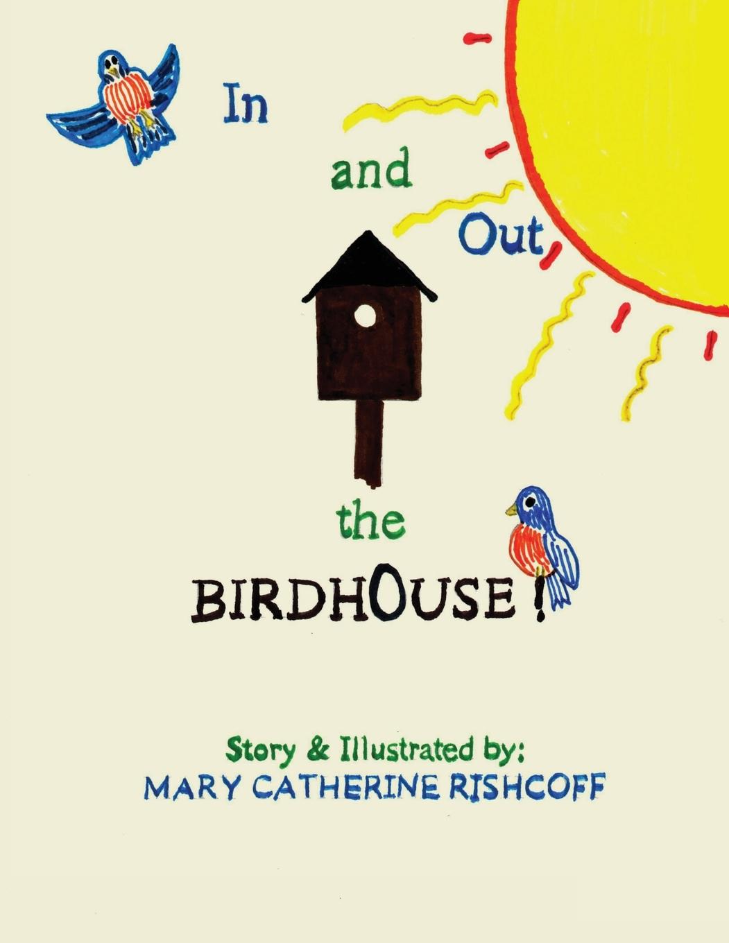 Vorderes Coverbild In and Out the Birdhouse!
