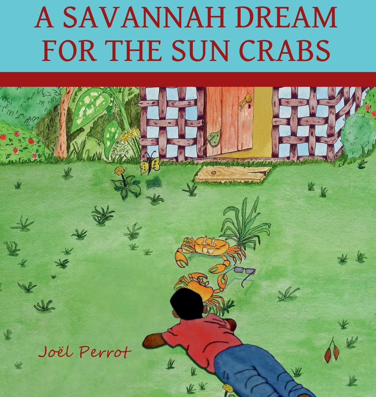 Vorderes Coverbild A Savannah Dream For The Sun Crabs
