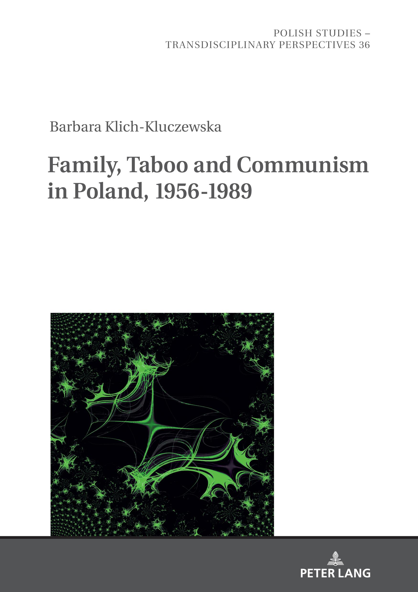 Vorderes Coverbild Family, Taboo and Communism in Poland, 1956-1989