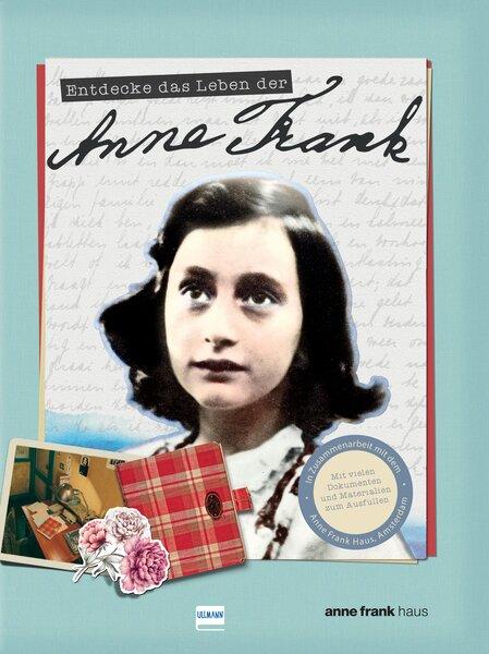 Vorderes Coverbild Entdecke das Leben der Anne Frank