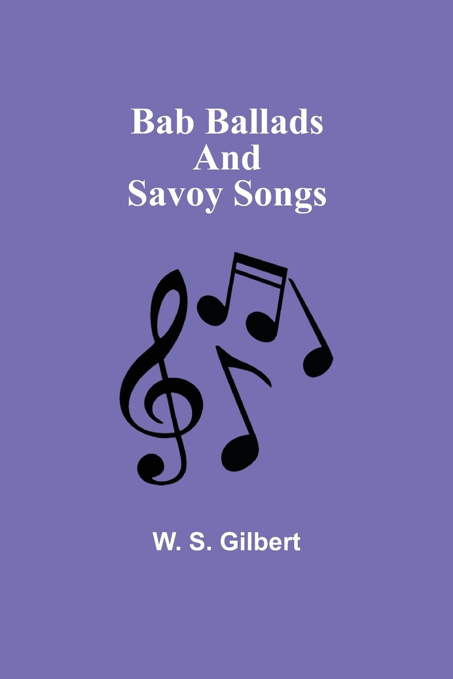Vorderes Coverbild Bab Ballads and Savoy Songs