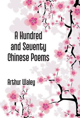 Vorderes Coverbild A Hundred And Seventy Chinese Poems