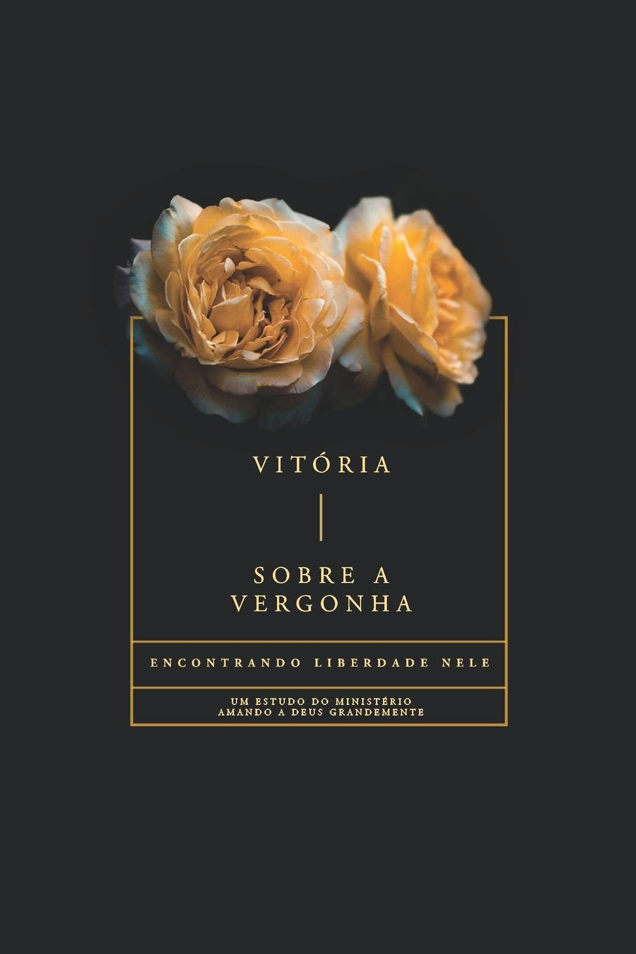Vorderes Coverbild Vitória Sobre a Vergonha