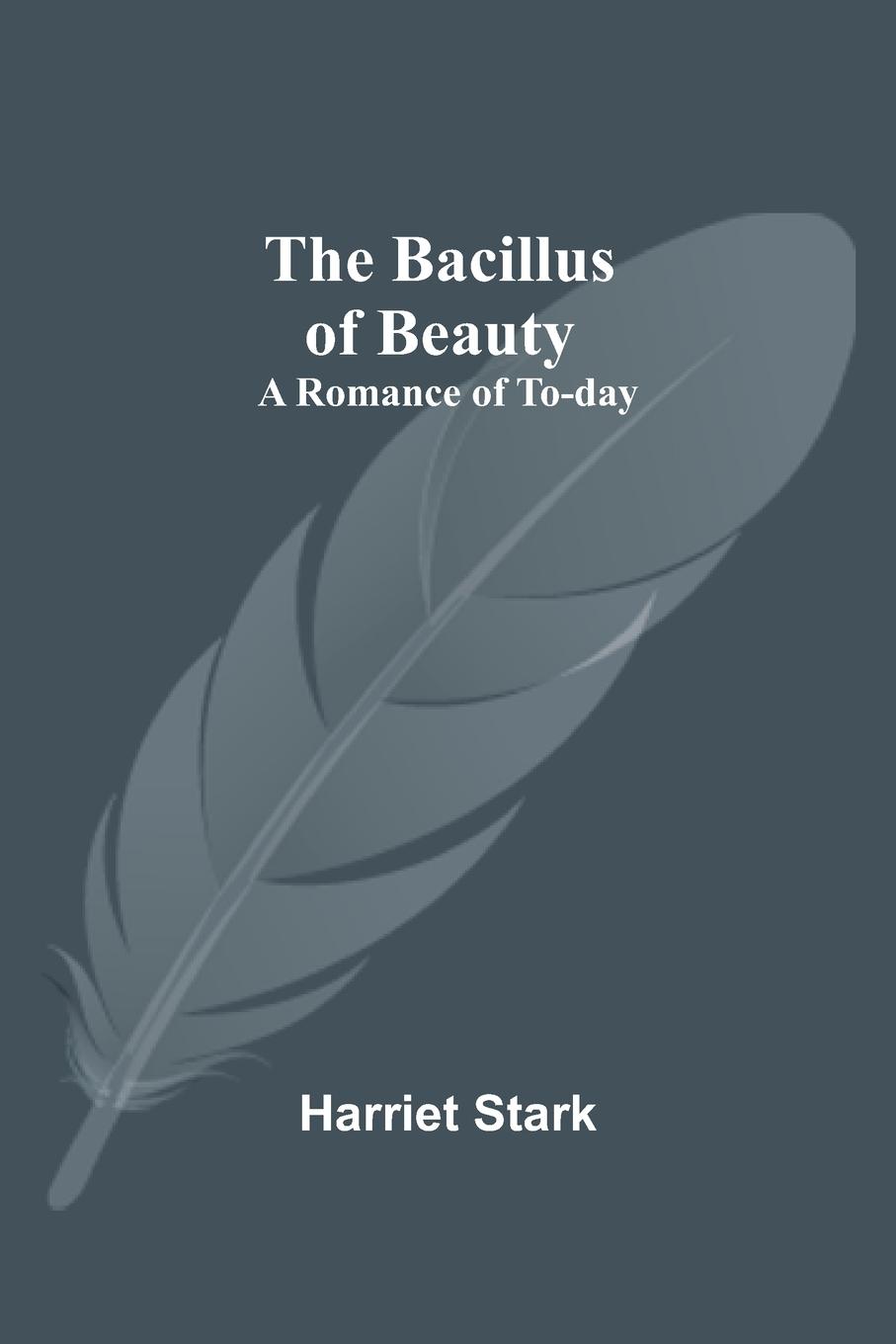 Vorderes Coverbild The Bacillus of Beauty