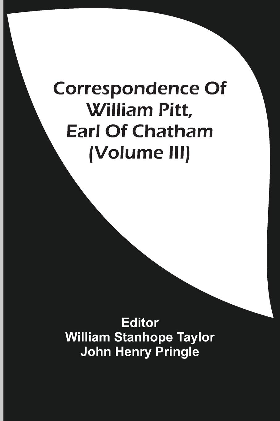 Vorderes Coverbild Correspondence Of William Pitt, Earl Of Chatham (Volume Iii)