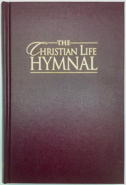 Vorderes Coverbild The Christian Life Hymnal, Burgundy