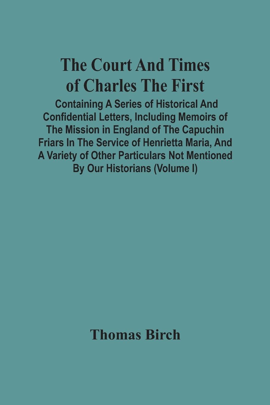 Vorderes Coverbild The Court And Times Of Charles The First