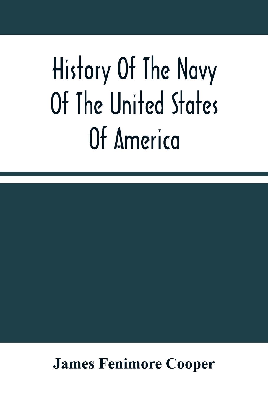 Vorderes Coverbild History Of The Navy Of The United States Of America