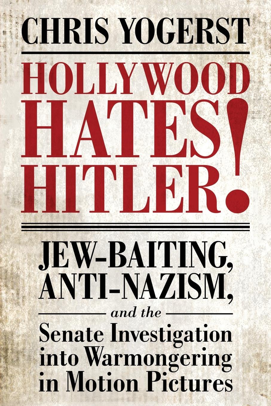 Vorderes Coverbild Hollywood Hates Hitler!
