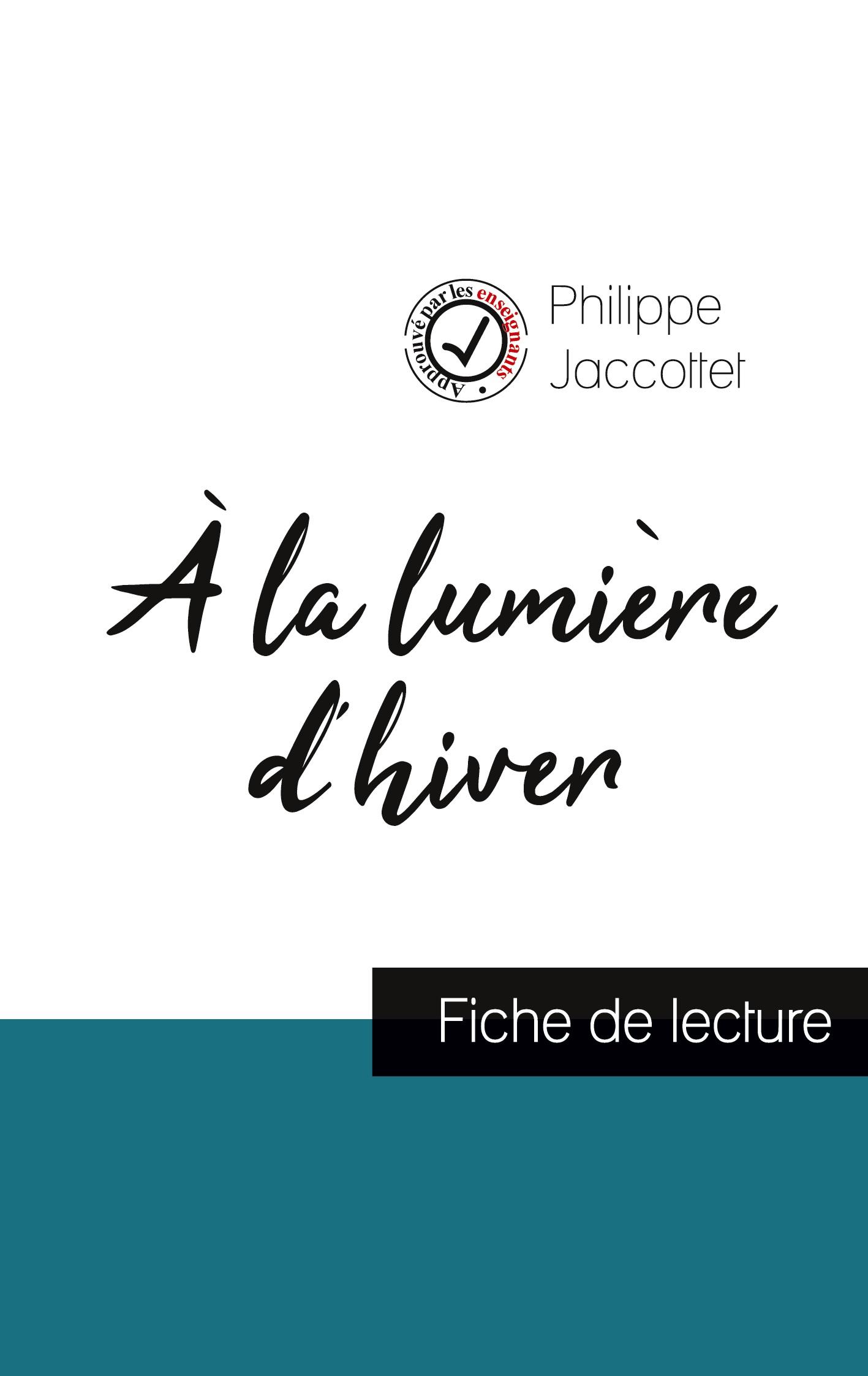 Vorderes Coverbild À la lumière d'hiver de Philippe Jaccottet (fiche de lecture et analyse complète de l'oeuvre)