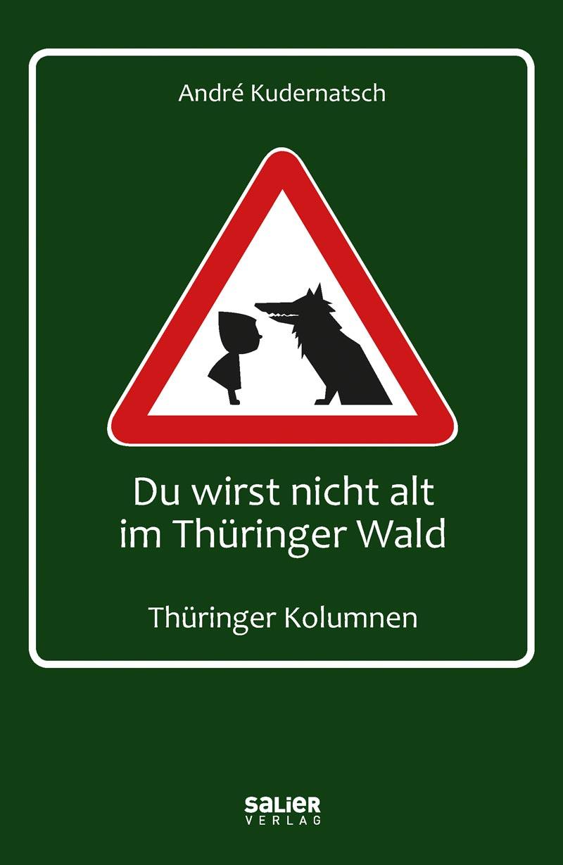 Vorderes Coverbild Du wirst nicht alt im Thüringer Wald