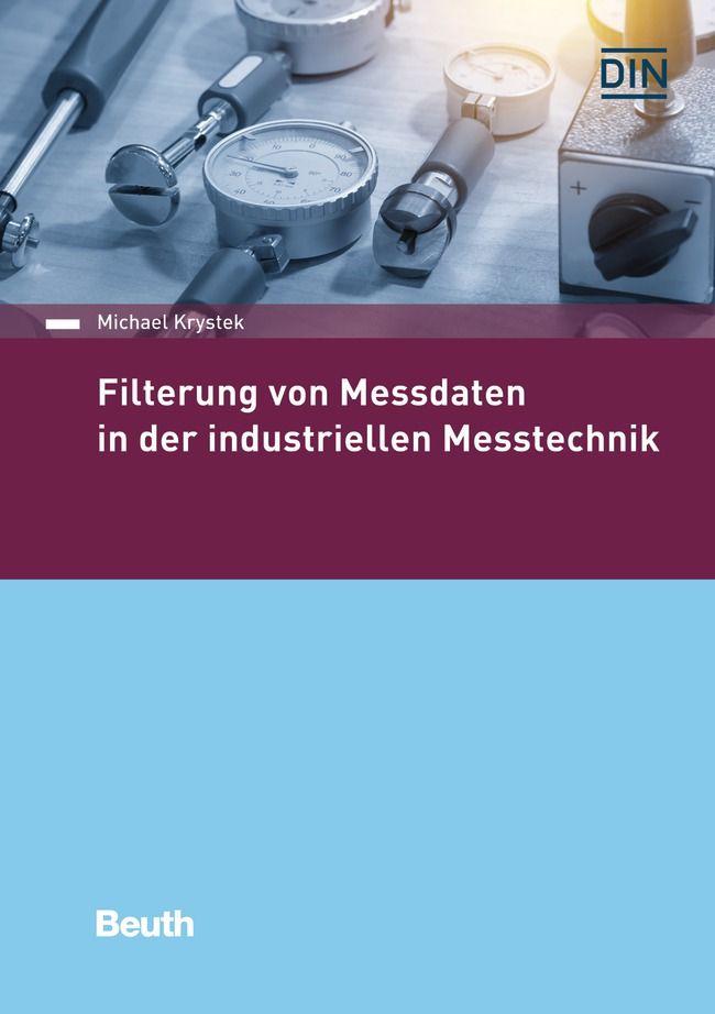 Vorderes Coverbild Filterung von Messdaten in der industriellen Messtechnik