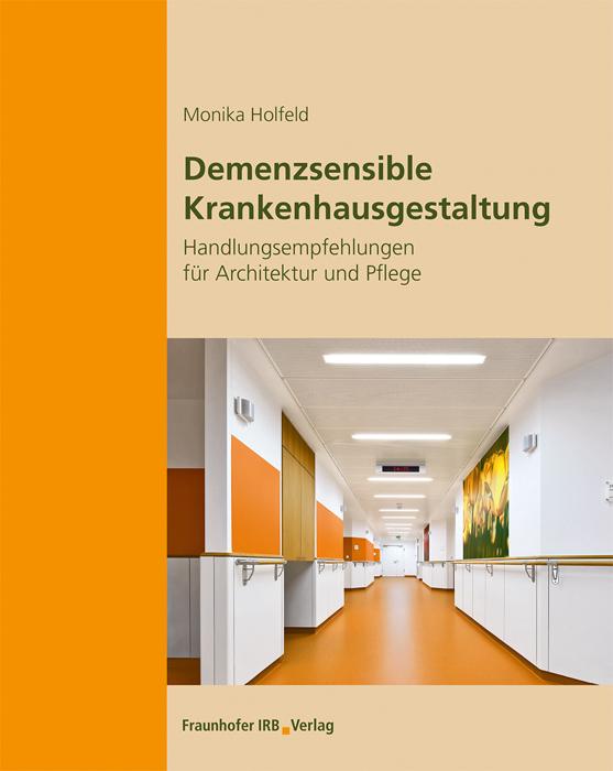 Vorderes Coverbild Demenzsensible Krankenhausgestaltung.