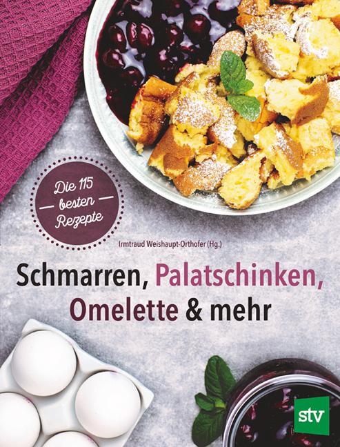 Vorderes Coverbild Schmarren, Palatschinken, Omelette & mehr