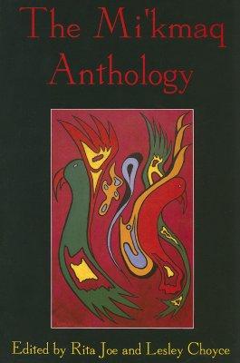 Vorderes Coverbild The Mi'kmaq Anthology