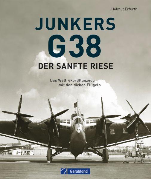 Vorderes Coverbild Junkers G 38: Der sanfte Riese