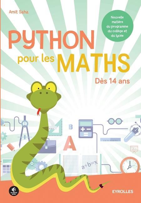 Vorderes Coverbild Python pour les maths: Dès 14 ans. Nouvelle matière du programme du collège et du lycée.