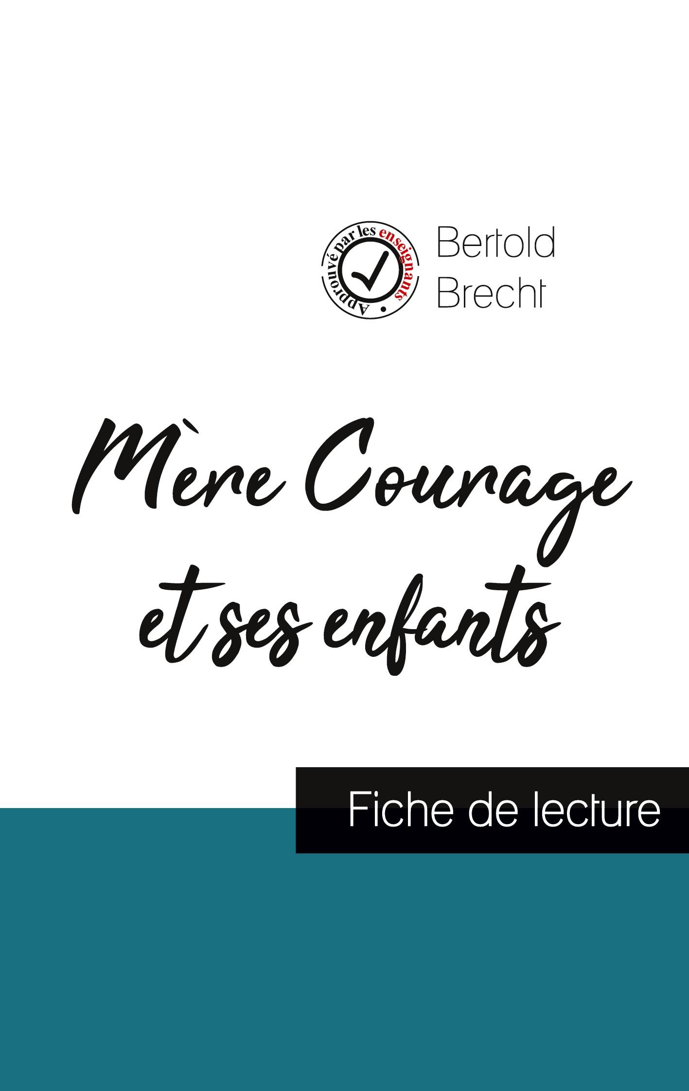 Vorderes Coverbild Mère Courage et ses enfants de Bertold Brecht (fiche de lecture et analyse complète de l'oeuvre)
