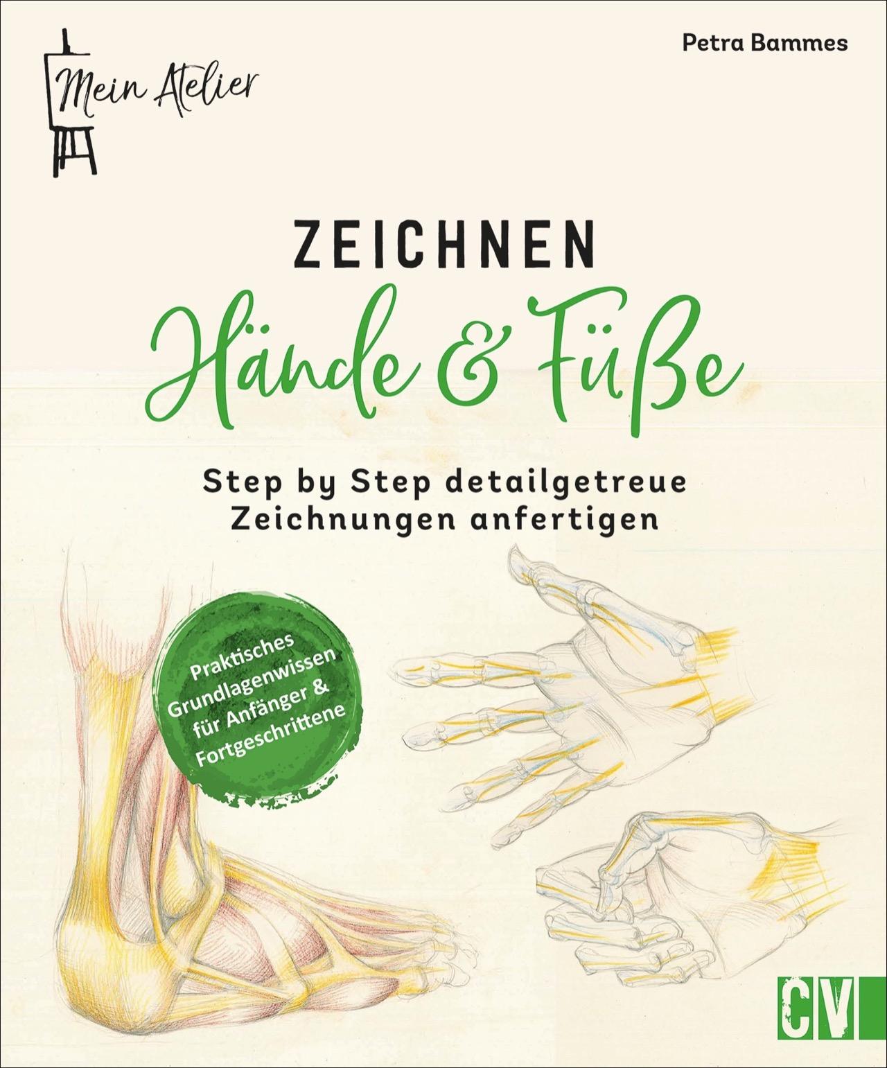 Vorderes Coverbild Mein Atelier Zeichnen Hände & Füße