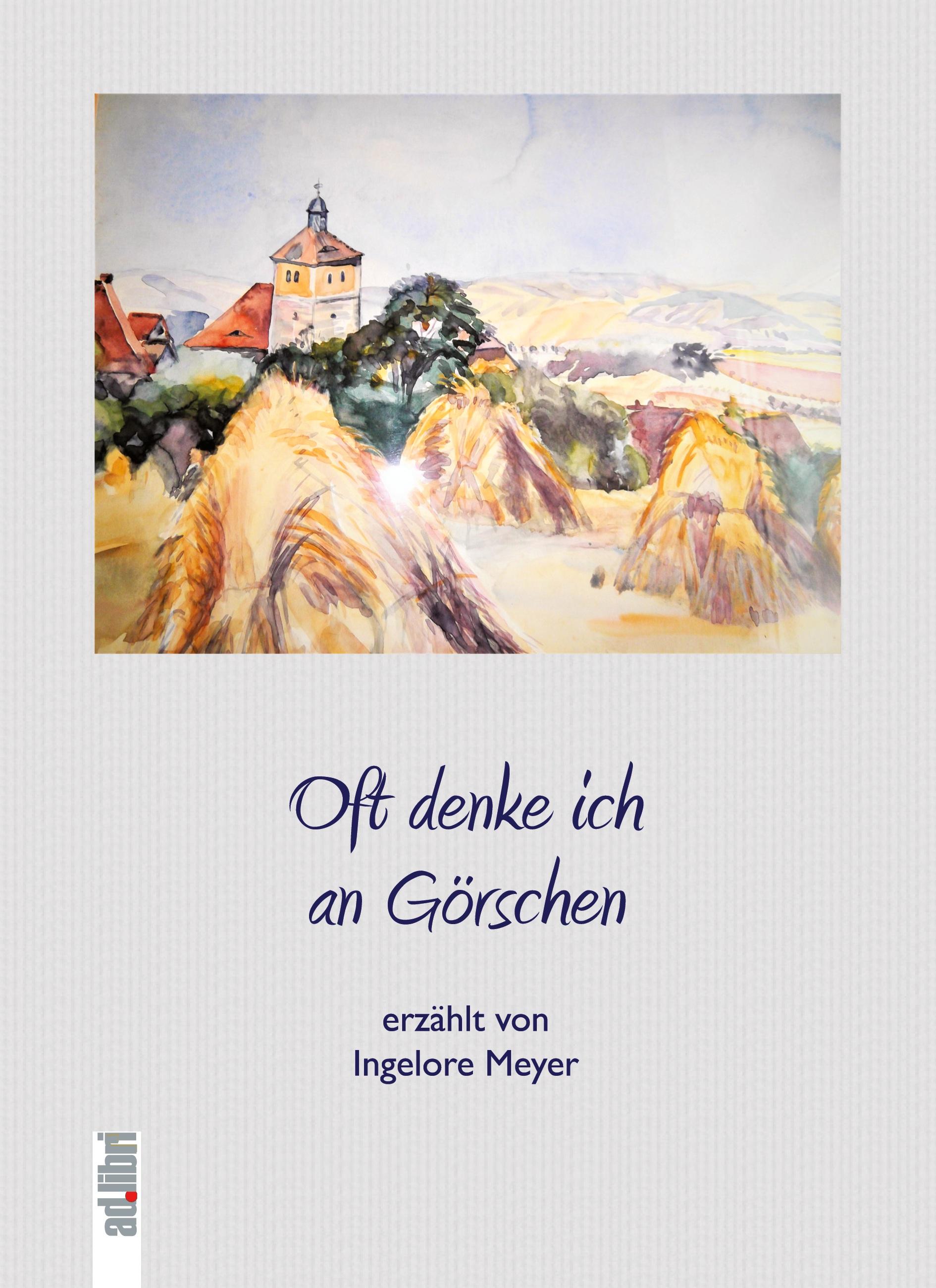 Vorderes Coverbild Oft denke ich an Görschen