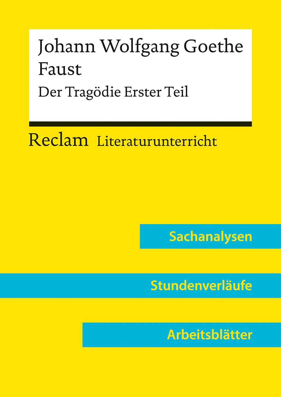 Vorderes Coverbild Johann Wolfgang Goethe: Faust. Der Tragödie Erster Teil (Lehrerband)