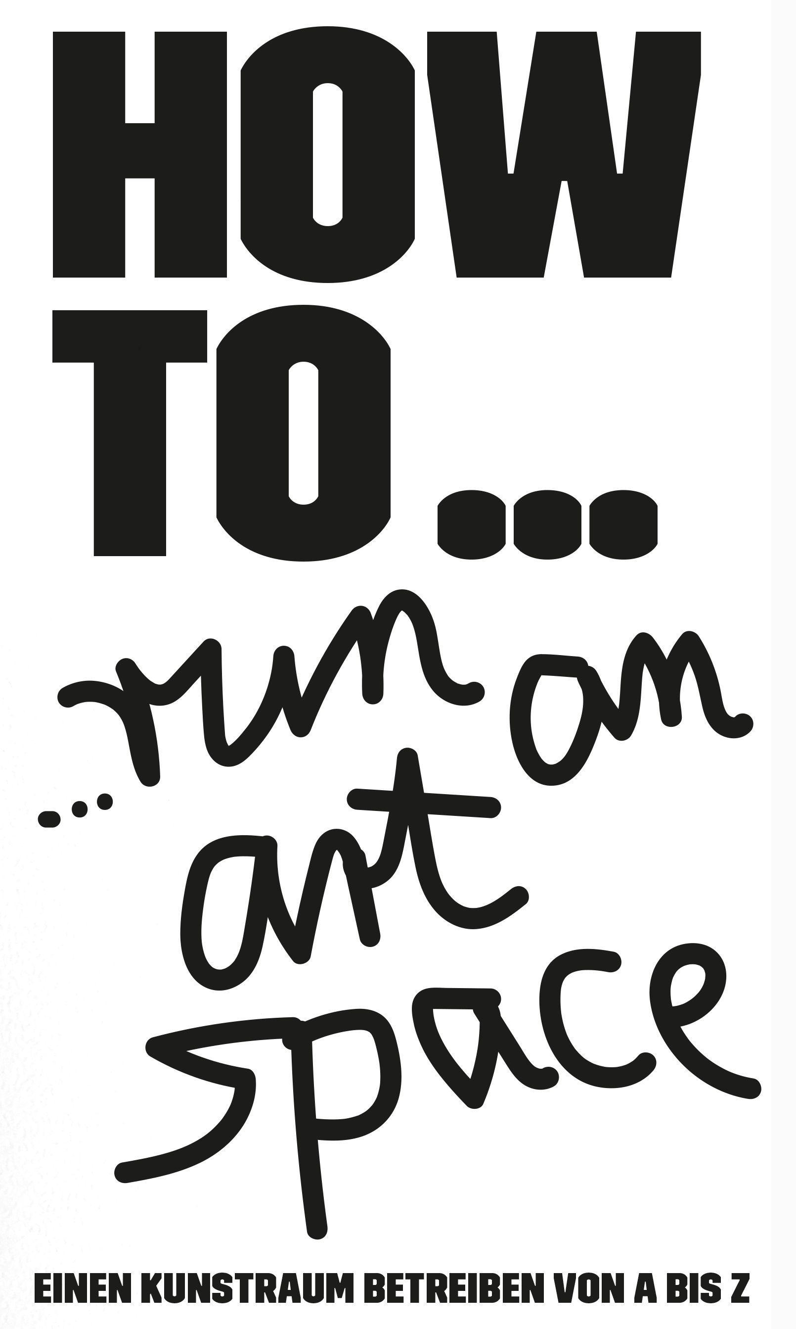 Vorderes Coverbild HOW TO... run an art space
