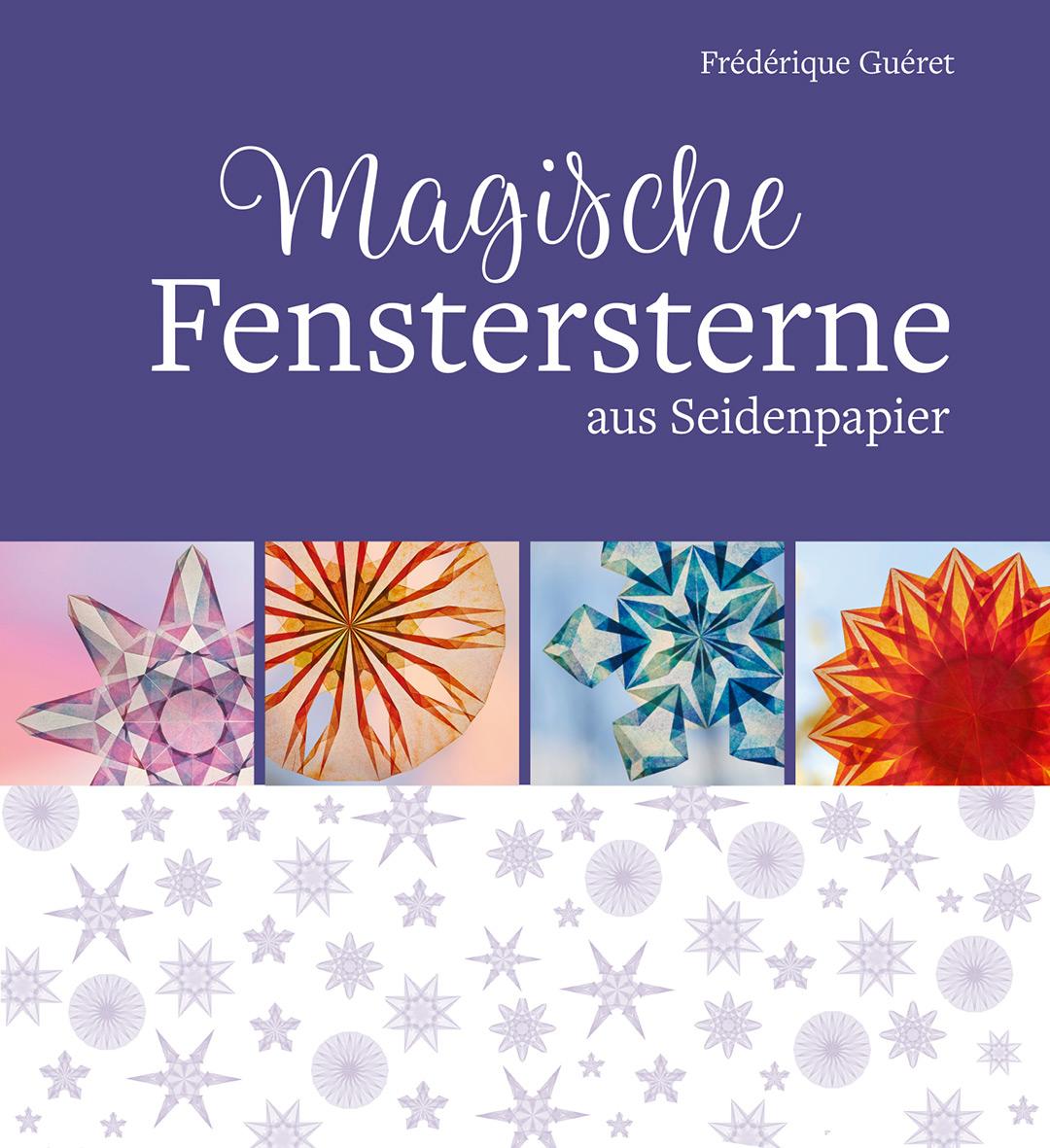 Vorderes Coverbild Magische Fenstersterne aus Seidenpapier