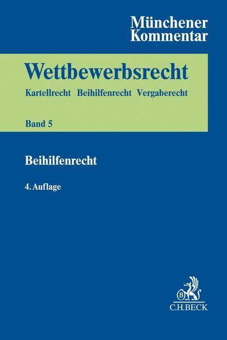 Vorderes Coverbild Münchener Kommentar zum Wettbewerbsrecht  Bd. 5: Beihilfenrecht