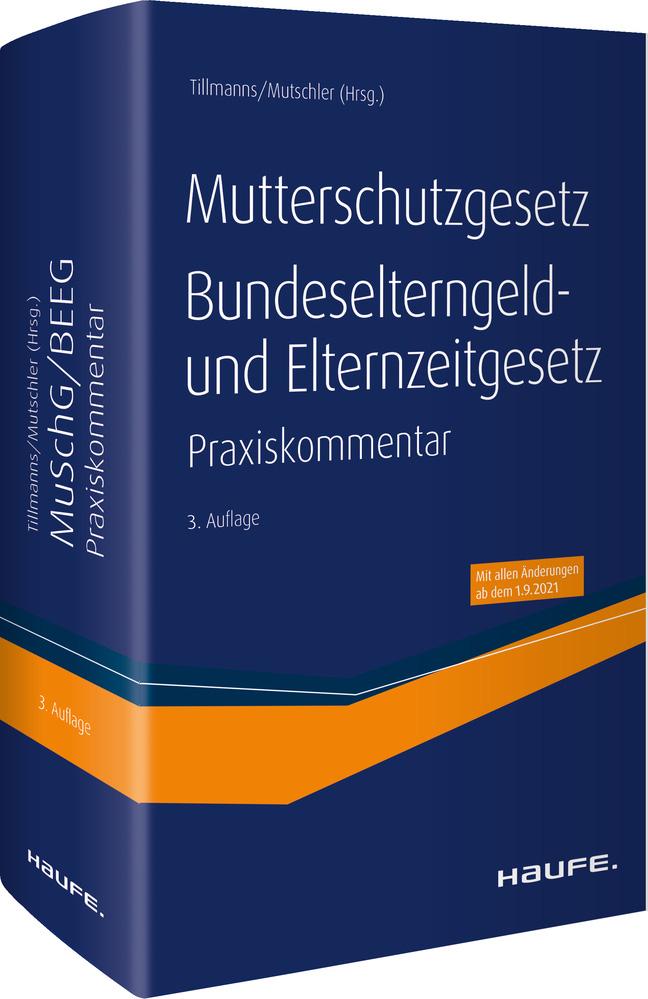 Vorderes Coverbild Mutterschutzgesetz, Bundeselterngeld- und Elternzeitgesetz