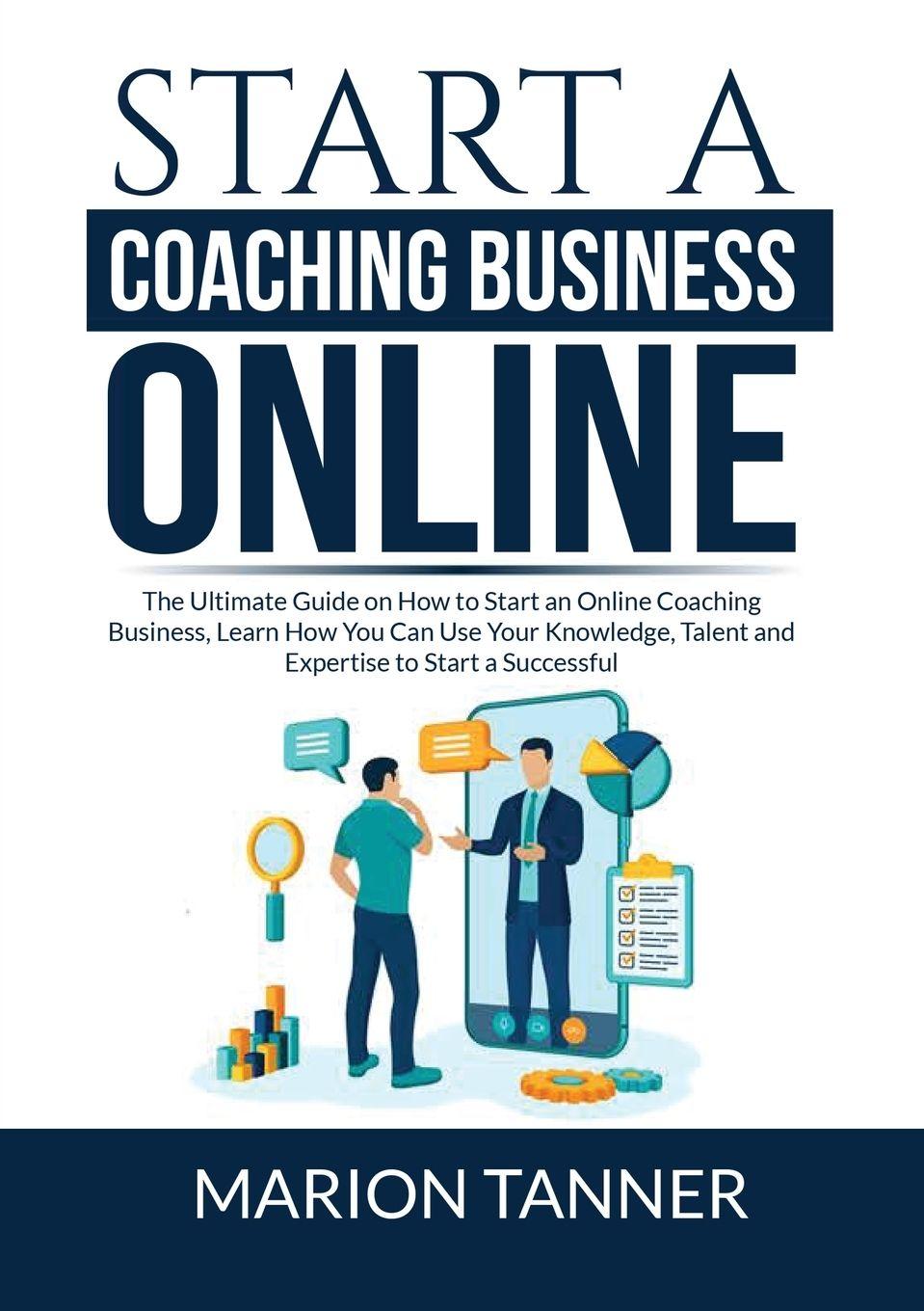 Vorderes Coverbild Start a Coaching Business Online