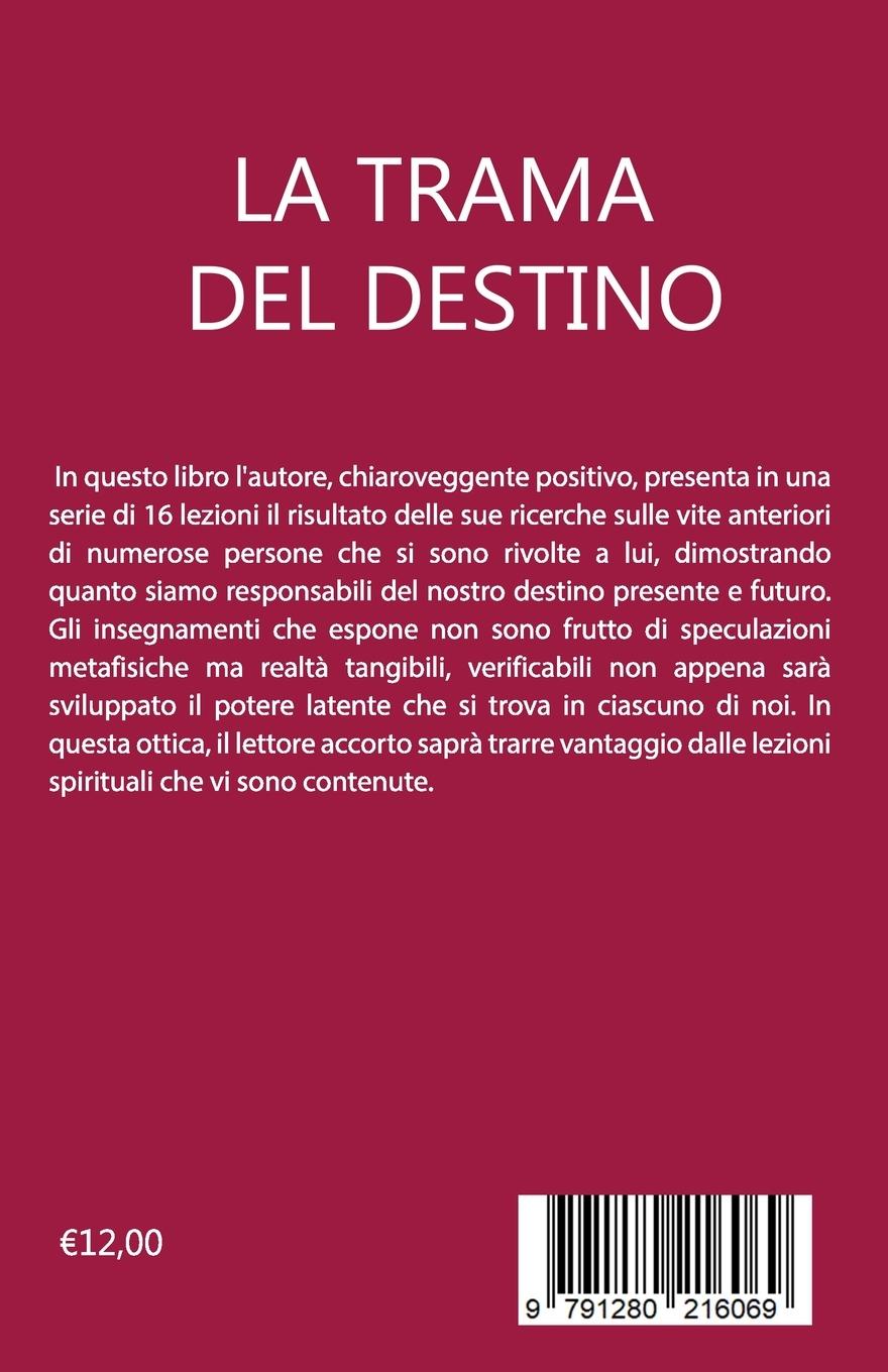 Rückseitencover La Trama Del Destino: Come il destino si annoda e si scioglie
