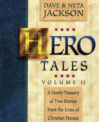 Vorderes Coverbild Hero Tales, Vol. 2: A family treasury of true stories from the lives of Christian heroes.