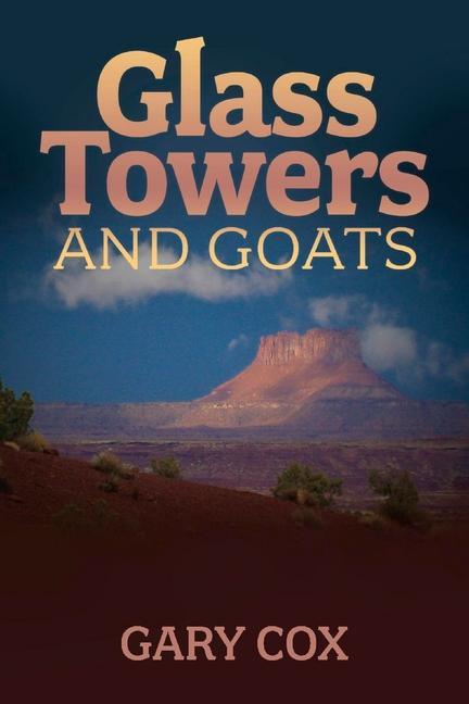 Vorderes Coverbild Glass Towers and Goats: Volume 1