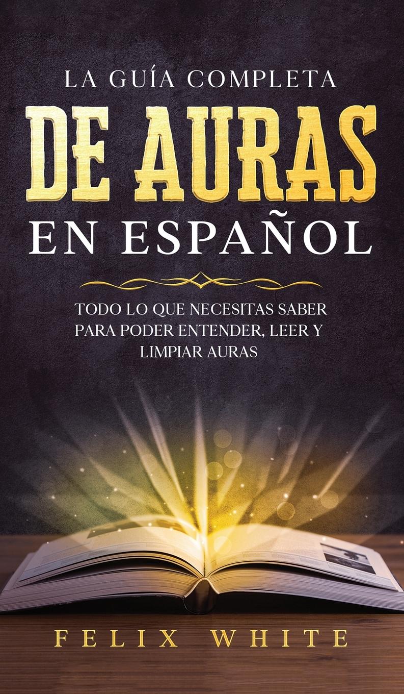 Vorderes Coverbild La Guía Completa de Auras en Español