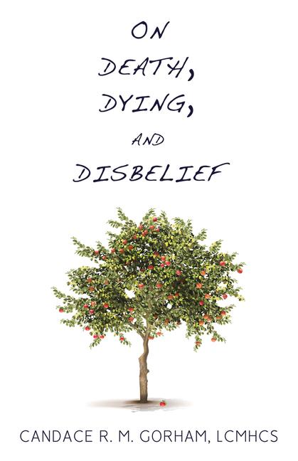 Vorderes Coverbild On Death, Dying, and Disbelief