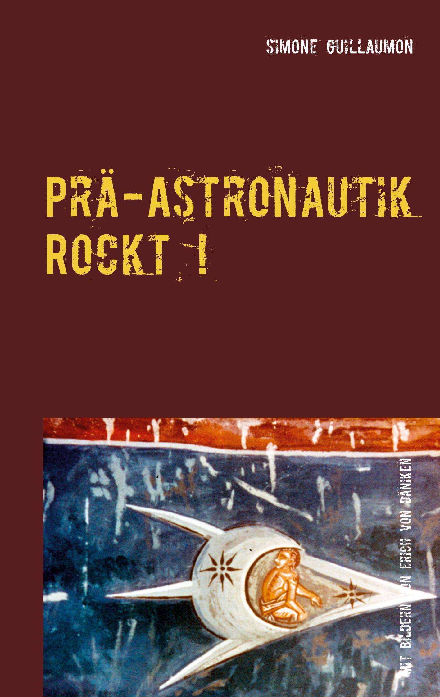Vorderes Coverbild Prä-Astronautik rockt!
