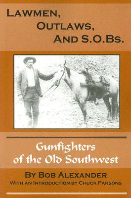 Vorderes Coverbild Lawmen, Outlaws, and S.O.Bs.