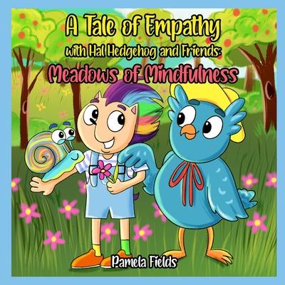 Vorderes Coverbild A Tale of Empathy with Hal Hedgehog and Friends: Meadows of Mindfulness