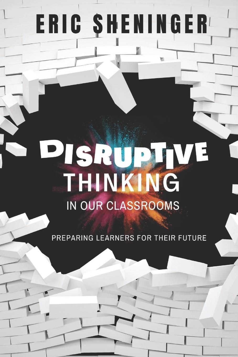 Vorderes Coverbild Disruptive Thinking in Our Classrooms