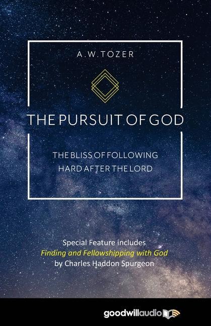 Vorderes Coverbild The Pursuit of God: The Bliss of Following Hard After the Lord